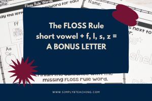 The floss rule in phonics is when a short vowel is paired with the letters f, l, s or z.