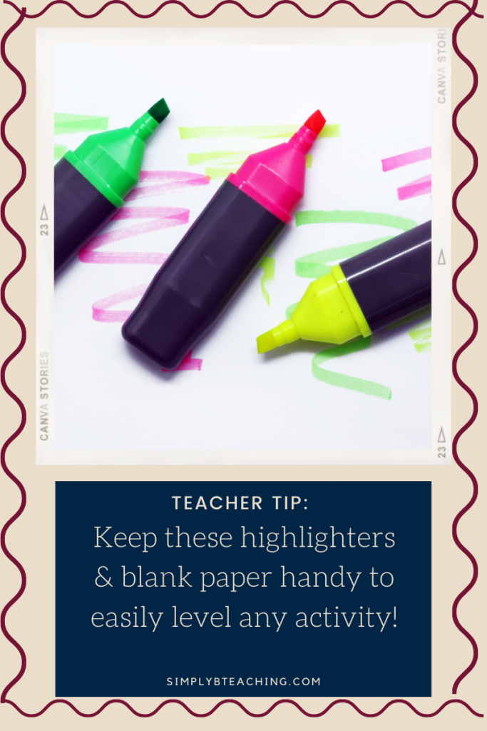 Three highlighters lay on a blank piece of paper to show how easy it is to create an inclusive classroom. Under the picture a text box reads teacher tip: keep these highlighters and blank paper handy to easily level any activity