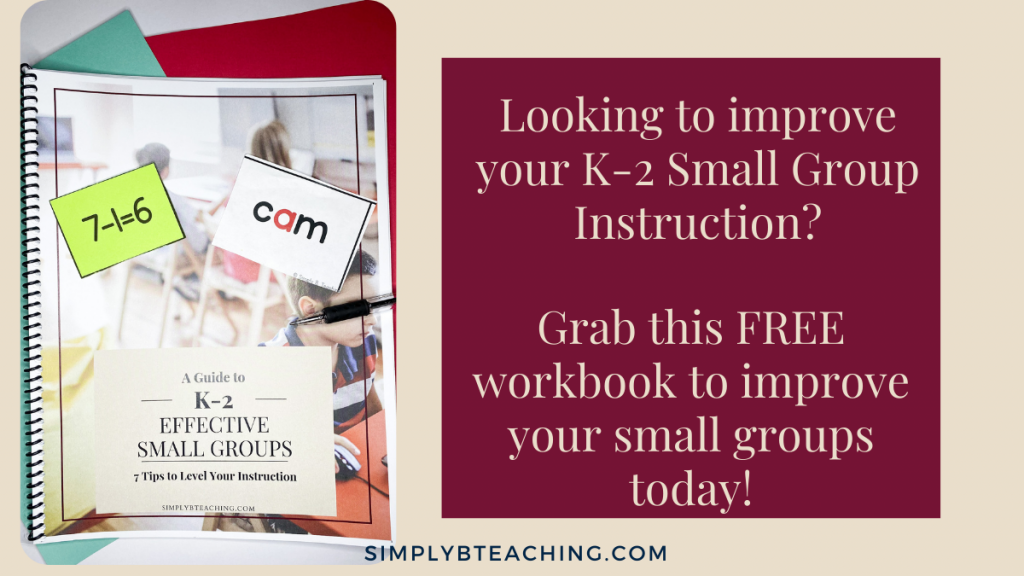 The 7 tips to effective small group instruction guide sits on a desk. Text beside reads: click here to grab your free guide to effective small group instruction!