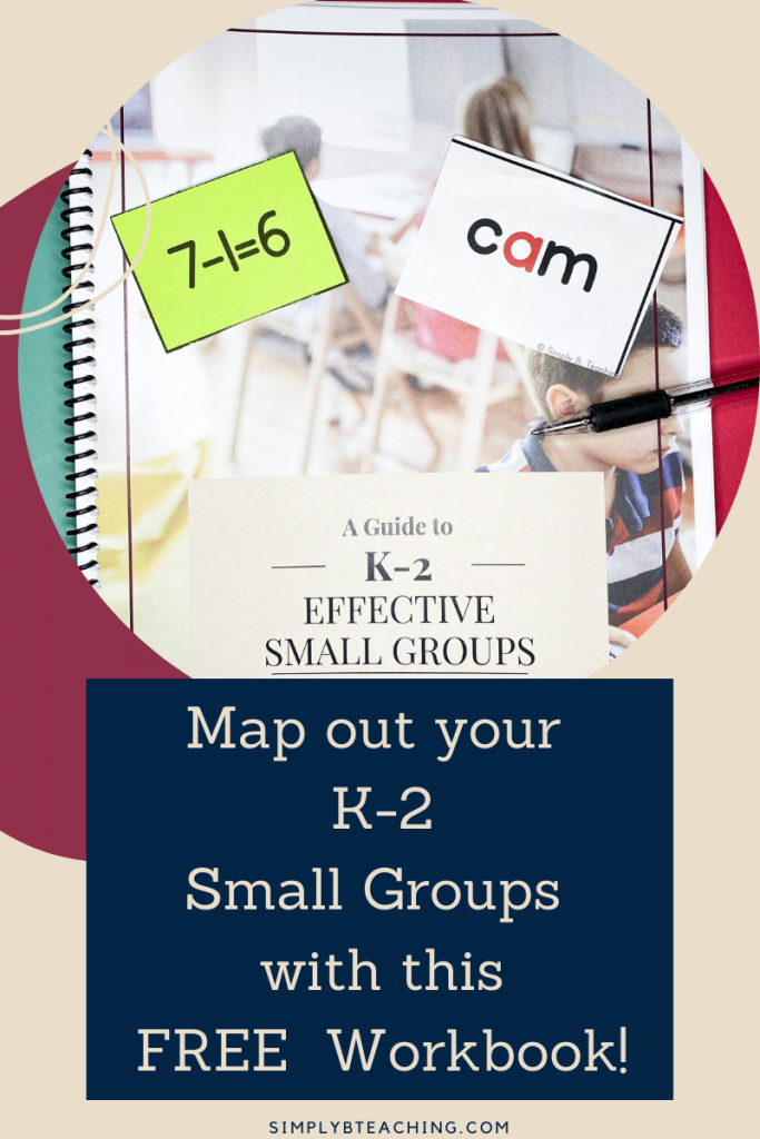 A picture of a free guide of a small group workbook is shown. Text reads: map out your k-2 small groups with this free guide.