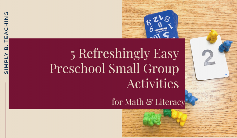 5 Refreshingly Easy Small Group Preschool Activities